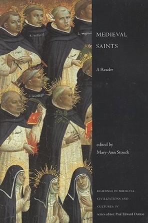 Medieval Saints: A Reader by Mary-Ann Stouck 9781442601017