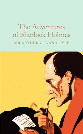 The Adventures of Sherlock Holmes by Sir Arthur Conan Doyle 9781909621732
