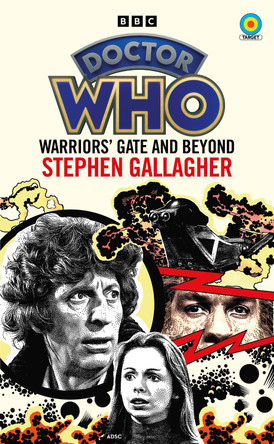 Doctor Who: Warriors’ Gate and Beyond (Target Collection) by Stephen Gallagher 9781785948510