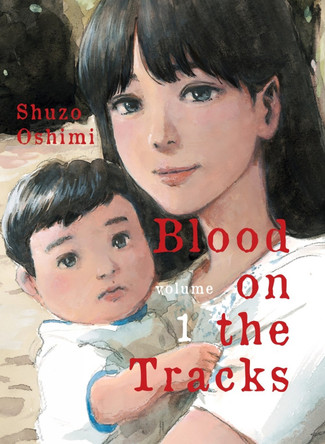 Blood On The Tracks, Volume 1 by Shuzo Oshimi 9781949980134