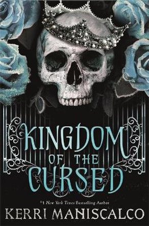 Kingdom of the Cursed by Kerri Maniscalco 9781529350494