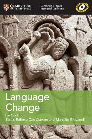 Language Change by Ian Cushing 9781108402231