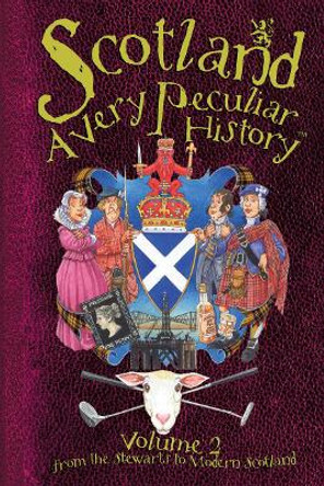 Scotland: A Very Peculiar History by Fiona MacDonald 9781906714796