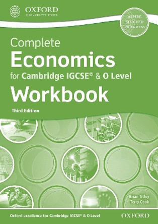 Complete Economics for Cambridge IGCSE (R) & O Level Workbook by Brian Titley 9780198428503