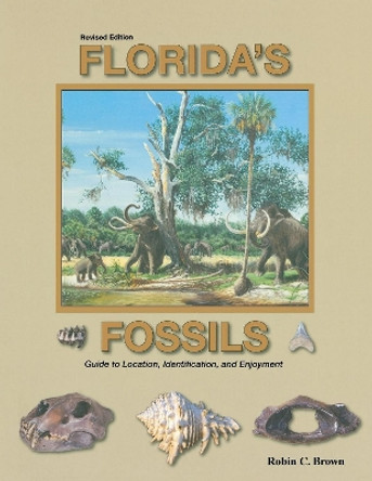 Florida's Fossils by Robin C. Brown 9781561645718