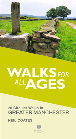 Walks for All Ages Greater Manchester by Neil Coates 9781909914414