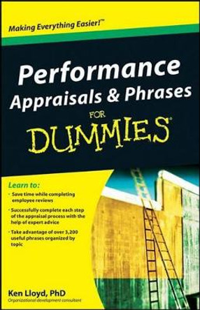 Performance Appraisals and Phrases For Dummies by Ken Lloyd 9780470498729