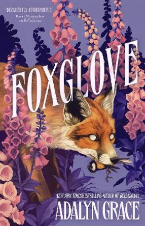 Foxglove: The thrilling gothic fantasy sequel to Belladonna by Adalyn Grace 9781399705158