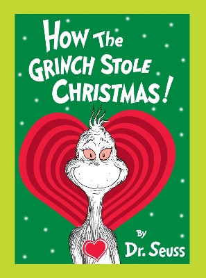 How the Grinch Stole Christmas! Grow Your Heart Edition by Dr Seuss 9781524714611
