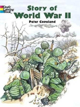 Story of World War 2 by Peter F. Copeland 9780486436951