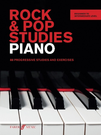 Rock & Pop Studies: Piano: 88 Progressive Studies and Exercises by Lucy Holliday 9780571539086