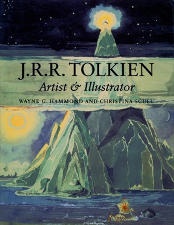 J.R.R. Tolkien: Artist & Illustrator by Wayne G. Hammond 9780618083619