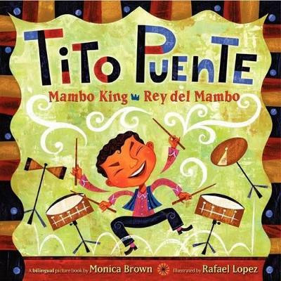 Tito Puente, Mambo King/Tito Puente, Rey del Mambo by Monica Brown 9780061227837