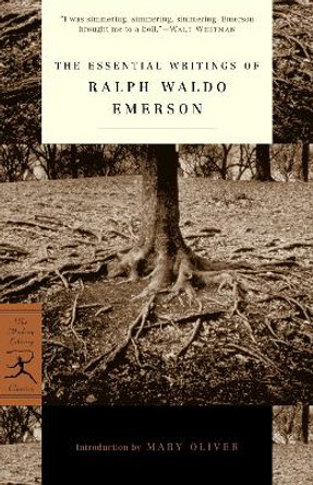 The Essential Writings of Ralph Waldo Emerson by Ralph Waldo Emerson 9780679783220