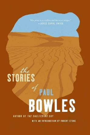 Short Stories of Paul Bowles, the by Paul Bowles 9780061137044