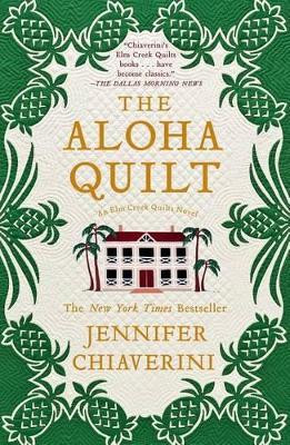 Aloha Quilt by Jennifer Chiaverini 9781416533191