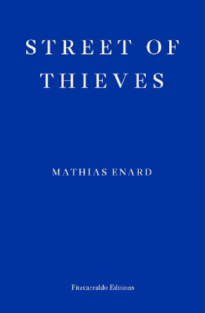 Street of Thieves by Mathias Enard 9780992974763