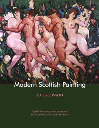 Modern Scottish Painting by J. D. Fergusson 9781910021897