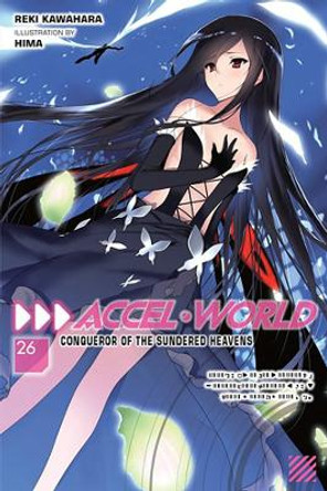Accel World, Vol. 26 (light novel) by Reki Kawahara 9781975367848