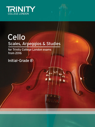 Cello Scales, Arpeggios & Studies Initial-Grade 8 from 2016 by Trinity College London 9780857364333