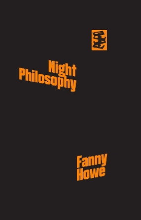 Night Philosophy by Fanny Howe 9781916425026