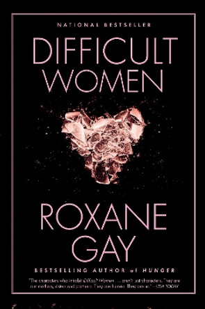 Difficult Women by Roxane Gay 9780802127372