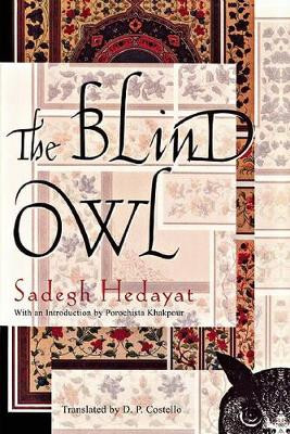 The Blind Owl by Sadegh Hedayat 9780802144287