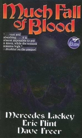 Much Fall Of Blood by Mercedes Lackey 9781439134160