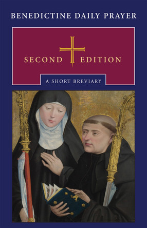 Benedictine Daily Prayer: A Short Breviary by Maxwell E. Johnson 9780814637029