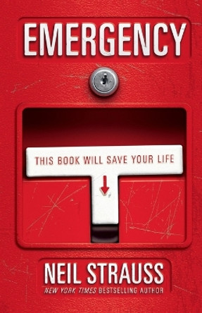 Emergency: This Book Will Save Your Life by Neil Strauss 9780060898779