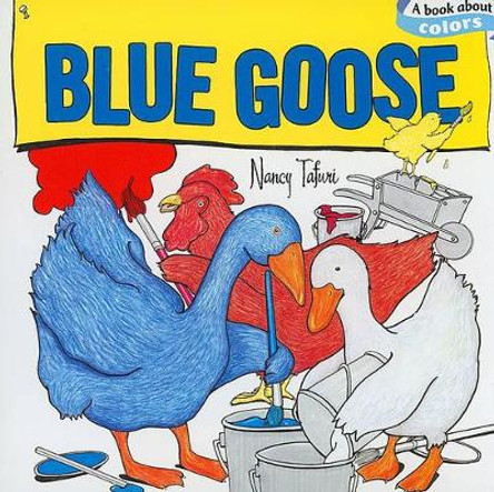 Blue Goose by Nancy Tafuri 9781416928355