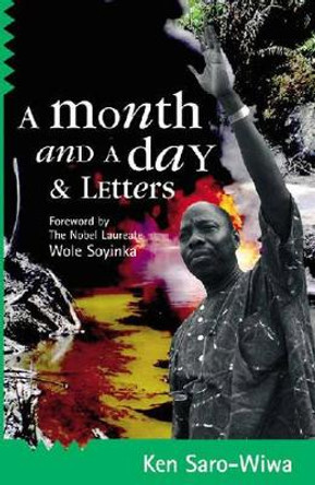 A Month And A Day: & Letters by Ken Saro-Wiwa 9780954702359