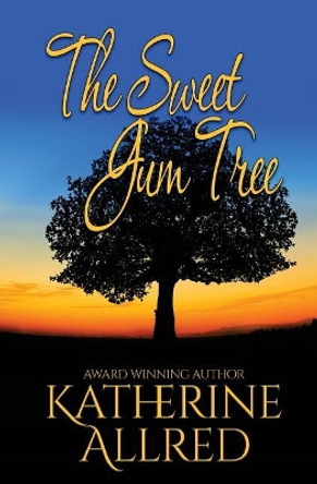 The Sweet Gum Tree by Katherine Allred 9781973809821