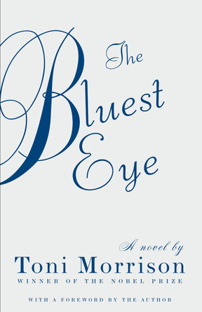 The Bluest Eye by Toni Morrison 9780307278449