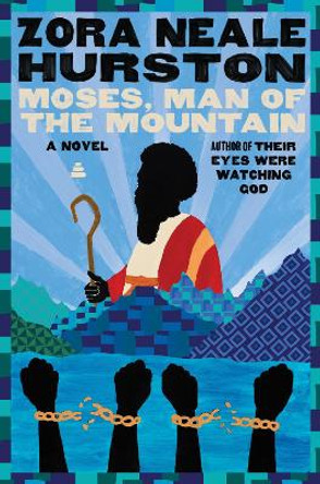 Moses, Man of the Mountain by Zora Neale Hurston 9780061695148