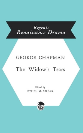 Widow's Tears by George Chapman 9780803252585