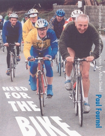 Need for the Bike by Paul Fournel 9780803269095