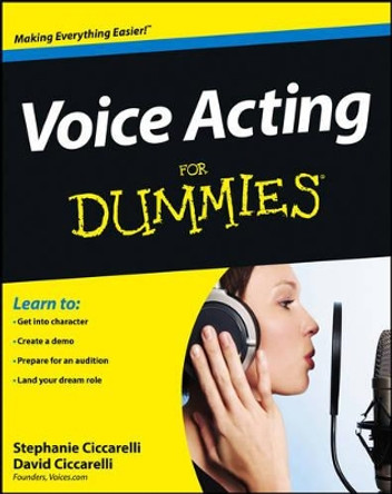 Voice Acting For Dummies by David Ciccarelli 9781118399583
