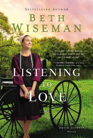 Listening to Love by Beth Wiseman 9780310363965