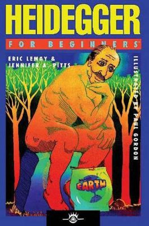 Heidegger for Beginners by Eric C. Lemay 9781934389133