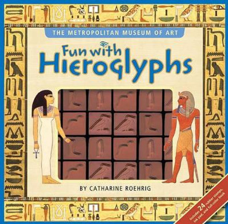 Fun with Hieroglyphs by Metropolitan Museum of Art 9781416961147