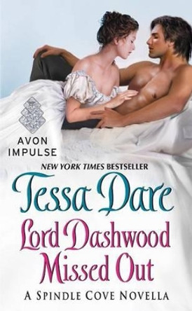 Lord Dashwood Missed Out by Tessa Dare 9780062458292