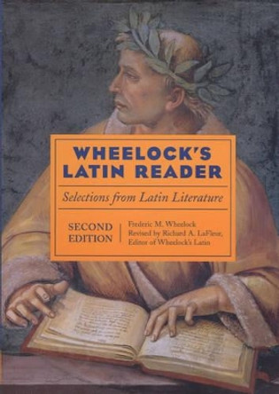 Wheelock's Latin Reader, 2nd Edition: Selections from Latin Literature by Richard LaFleur 9780060935061