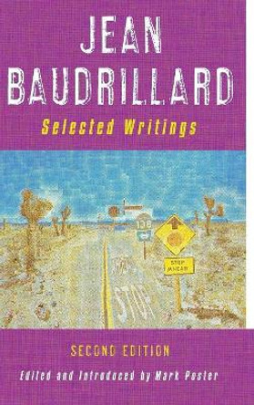 Jean Baudrillard: Selected Writings: Second Edition by Jean Baudrillard 9780804742726