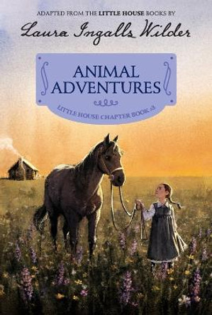 Animal Adventures by Laura Ingalls Wilder 9780064420501