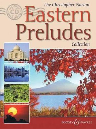 The Christopher Norton Eastern Preludes Collection by Christopher Norton 9781784541552