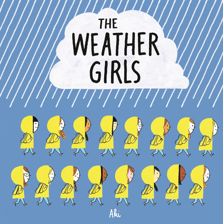 The Weather Girls by Aki 9781509871315