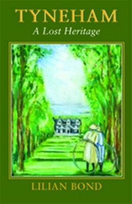Tyneham: A Lost Heritage by Lilian Bond 9780946159185