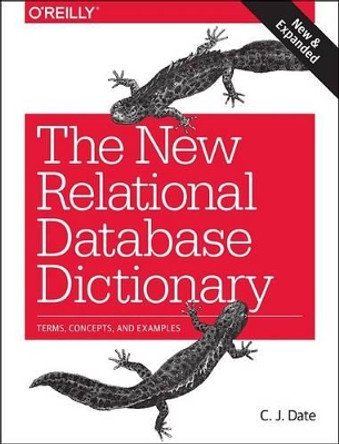 The New Relational Database Dictionary by C. J. Date 9781491951736