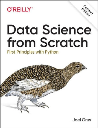Data Science from Scratch: First Principles with Python by Joel Grus 9781492041139